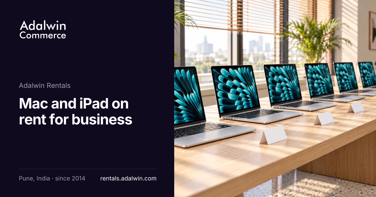 Mac and iPad on Rent for Business in India | Adalwin Rentals